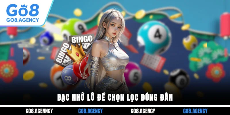 Bạc nhớ lô đề chọn lọc đúng đắn