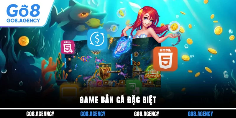 Game bắn cá đặc biệt