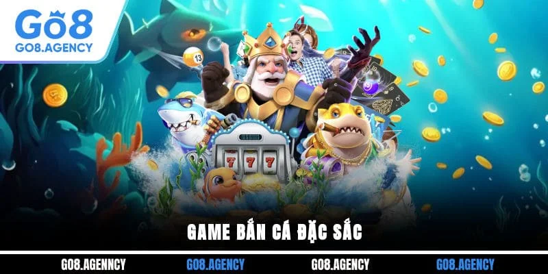 Game bắn cá đặc sắc