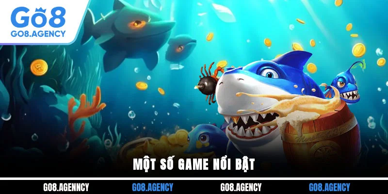 Một số game nổi bật