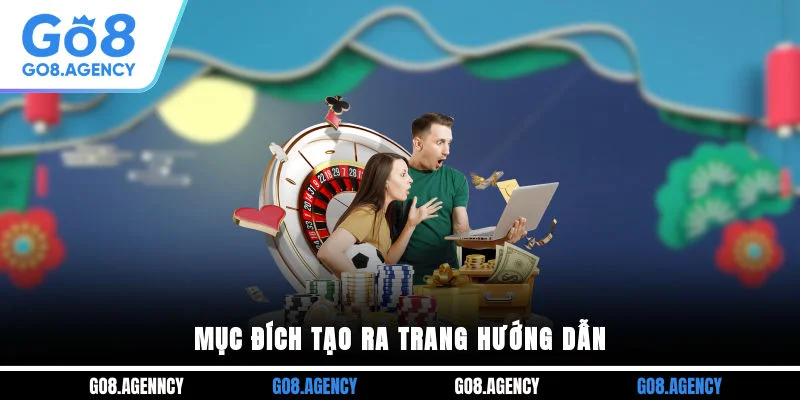 Mục đích tạo ra trang hướng dẫn