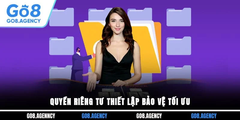 Quyền riêng tư thiết lập bảo vệ tối ưu