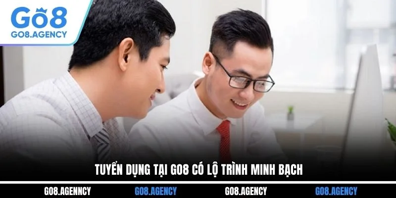 Tuyển dụng tại GO8 có lộ trình minh bạch