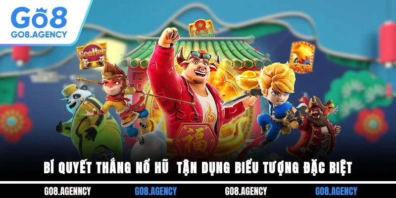 Bí quyết thắng nổ hũ - tận dụng biểu tượng đặc biệt